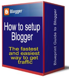 Setup Blogger Blog and learn how to get more traffic easily