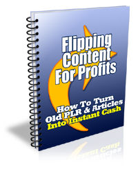 Flipping Content For Profits